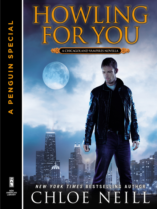 Title details for Howling for You by Chloe Neill - Available